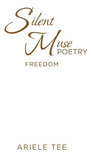 Libro Silent Muse Poetry: Freedom - Tee, Ariele