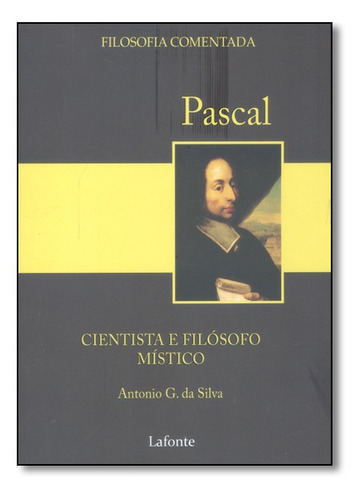 Pascal, De Antonio G. Da Silva. Editora Lafonte, Capa Mole Em Português