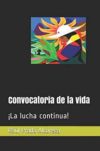 Convocatoria De La Vida: ¡la Lucha Continua! -espesores Del