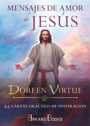 Mensajes De Amor De Jesús. Libro Y 44 Cartas Oráculo