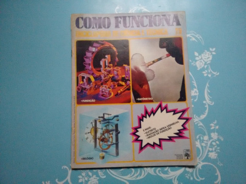 Enciclopédia De Ciência E Técnica Ed.25 (como Funciona)