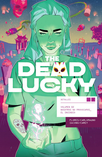Libro: The Dead Lucky 02. Nosotros No Provocamos El Incendio