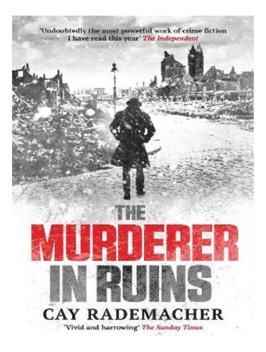 The Murderer In Ruins - Cay Rademacher. Eb14