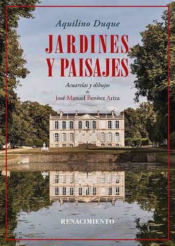 Jardines Y Paisajes, De Duque,aquilino. Editorial Libreria Y Editorial Renacimiento S.a, Tapa Blanda En Español