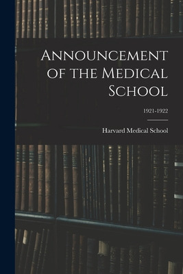 Libro Announcement Of The Medical School; 1921-1922 - Har...