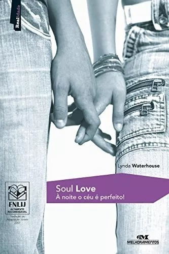 Soul Love Á Noite O Céu Perfeito, De Lynda Waterhouse. Editora Melhoramentos Ltda., Capa Mole Em Português, 2006