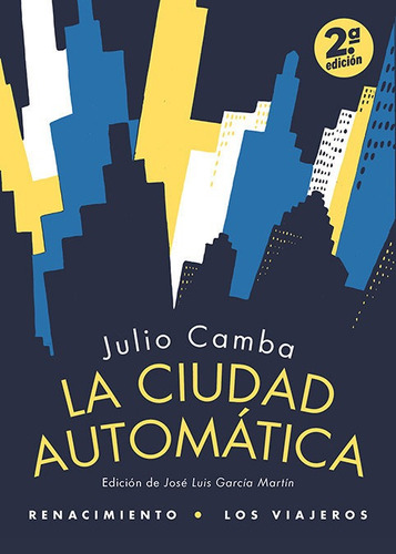 Libro La Ciudad Automatica - Camba, Julio