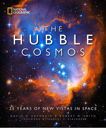 The Hubble Cosmos, De David H Devorkin., Vol. Único. Editorial National Geographic, Tapa Dura En Inglés, 2022