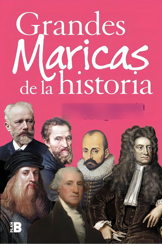 Libro Grandes Maricas De La Historia - Sanjuan, Alvaro