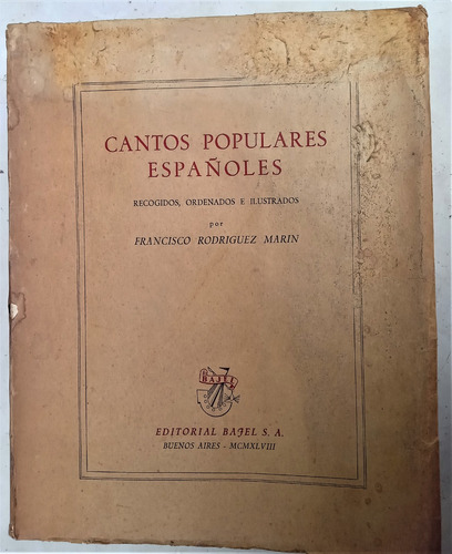 Cantos Populares Españoles - Francisco Rodriguez Marin  1948