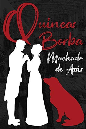 Livro Quincas Borba - Machado De Assis