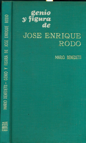 Genio Y Figura De José Enrique Rodó
