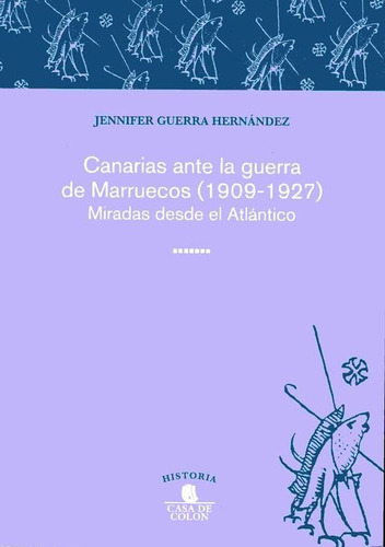 Libro Canarias Ante La Guerra De Marruecos 1909 1927 - Gu...