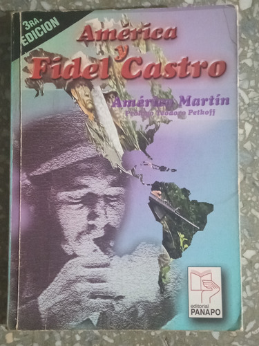 América Y Fidel Castro - Américo Martin
