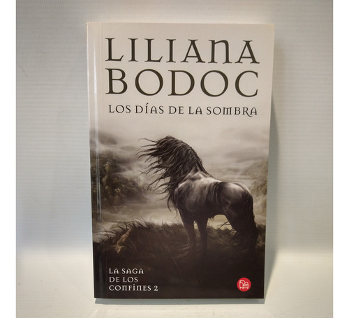 Los Dias De La Sombra Liliana Bodoc Punto De Lectura