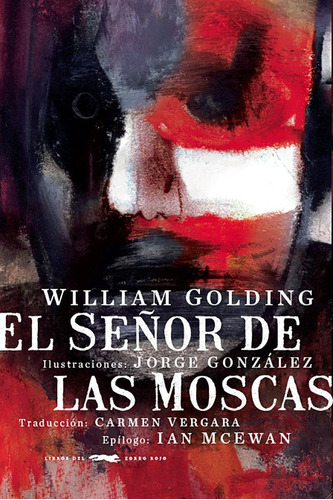 Libro: El Señor De Las Moscas. Golding, William. Libros Del 