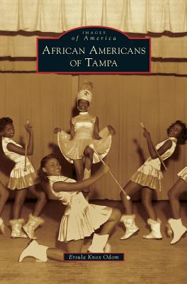 Libro African Americans Of Tampa - Odom, Ersula Knox