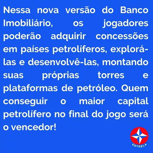 Jogo de Tabuleiro - Banco do Petróleo - Petrópolis - Estrela