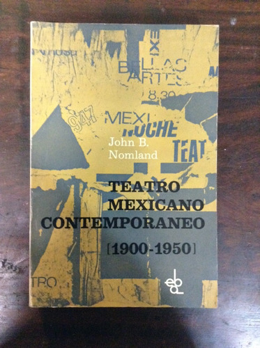 Teatro Mexicano Contemporáneo (1900-1950)