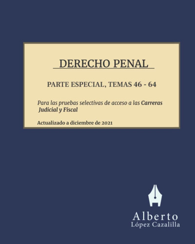 Libro: Derecho Penal - Parte Especial, Temas 46 A 64: Temas 