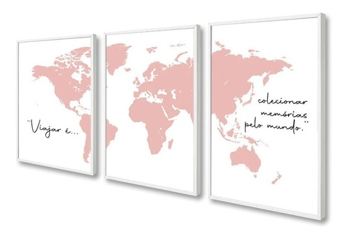 Kit Quadros Decorativos Mapa Mundi Rosa Frase Sala Quarto 