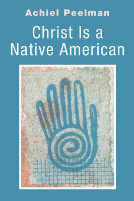Libro Christ Is A Native American - Achiel Peelman