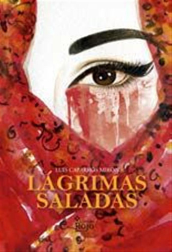 Lagrimas Saladas - Caparros Miron,luis