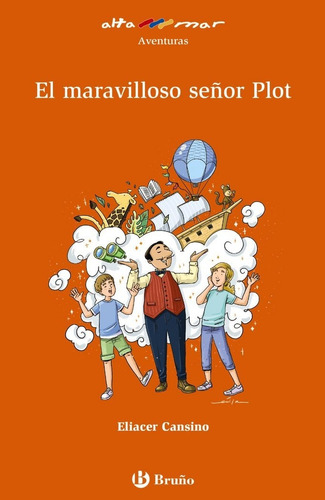 El Maravilloso Seãâ±or Plot, De Cansino, Eliacer. Editorial Bruño, Tapa Blanda En Español