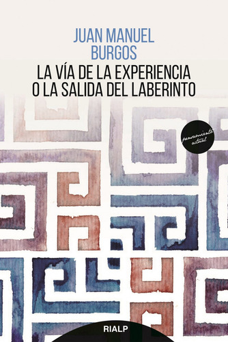 La Vía De La Experiencia - Burgos, Juan Manuel