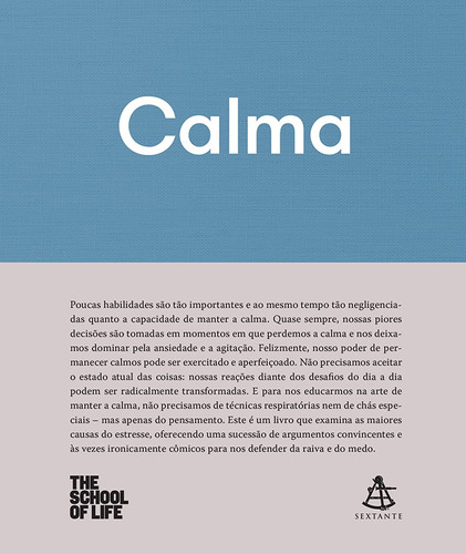 Calma, de The School of Life. Editora GMT Editores Ltda., capa mole em português, 2018