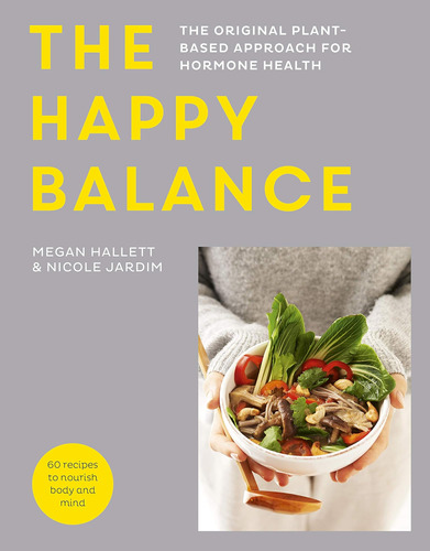 Libro: The Happy Balance: The Original Plant-based Approach