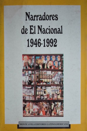 Narradores De El Nacional 1946 1992