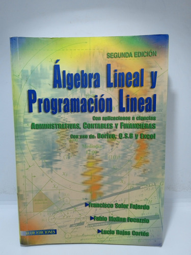 Álgebra Lineal Y Programación Lineal - Francisco Soler F. 
