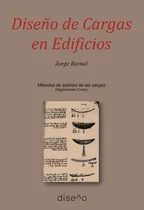 Comprar Diseño De Cargas En Edificios, De Jorge Bernal