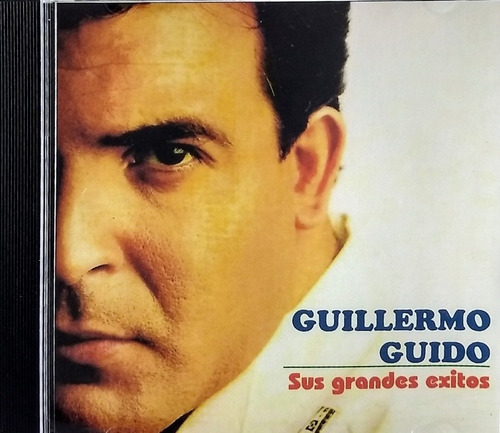 Guillermo Guido  Cd Nuevo Original Con 15 Grandes Éxitos  