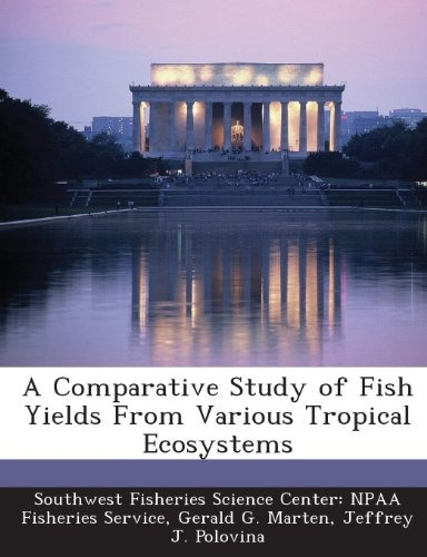 A Comparative Study Of Fish Yields From Various Tropical Eco