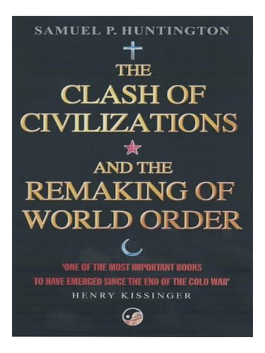 The Clash Of Civilizations - Samuel P. Huntington. Eb19