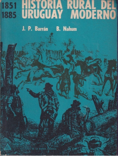 Historia Rural Del Uruguay Moderno 2 Tomos 