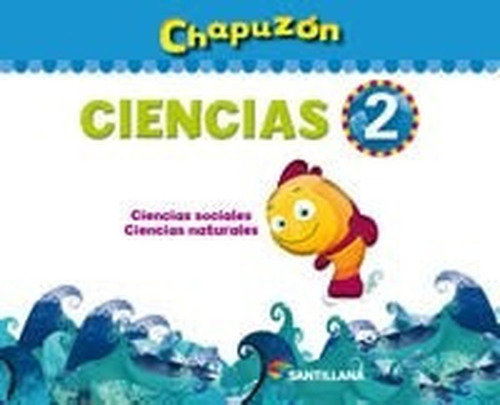 Libro - Ciencias 2 Santillana (chapuzon)  Santillana