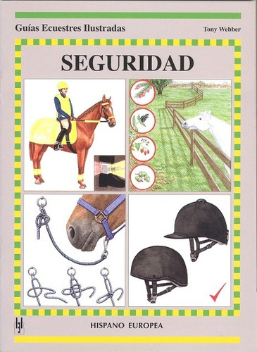 Seguridad - Guías Ecuestres Ilustradas, Hispano Europea