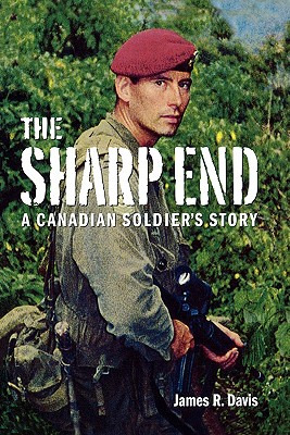 Libro The Sharp End: A Canadian Soldier's Story - Davis, ...