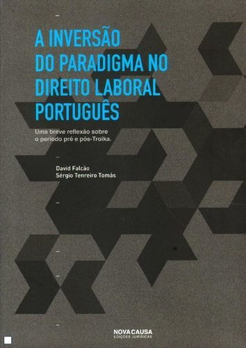 Libro A Inversão Do Paradigma No Dto. Laboral Português