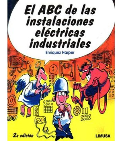 Libro Abc De Las Instalaciones Electricas Industriales, El