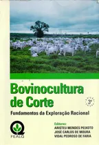 Comprar 3351 Lvr- Livro 1999- Bovinocultura De Corte- Fundamentos Da Exploração Racional- Aristeu Mendes Peixoto- José Carlos De Moura- Vidal Pedroso De Faria- Zootecnia