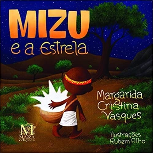 Mizu E A Estrela, De Vasques. Editora Mazza Edicoes, Capa Mole, Edição 1 Em Português, 2021