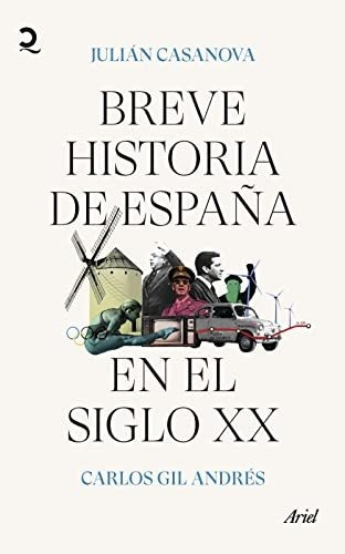 Breve Historia De Espana En El Siglo Xx - Casanova Julian Gi