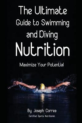 Libro The Ultimate Guide To Swimming And Diving Nutrition...