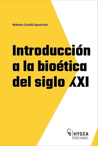 Introducción A La Bioética Del Siglo Xxi Cataldi Envíos 