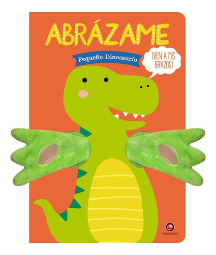 Abrazame - Pequeño Dinosaurio