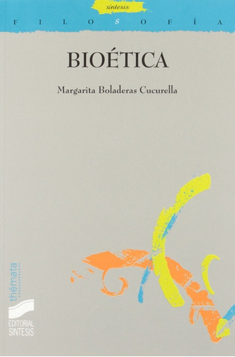 Bioética. Margarita Boladeras Cucurella